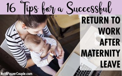 16 Tips for a Successful Return to Work After Maternity Leave
